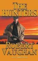 The Hunters - Robert Vaughan - cover