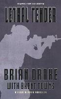 Lethal Tender: A Team Reaper Thriller - Brian Drake - cover