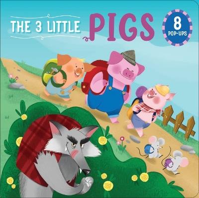 The Three Little Pigs: 8 Magical Pop-Ups - Carolina Zanotti - cover