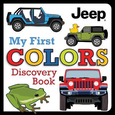 Jeep® My First Colors Discovery Book - Logan Powell - cover
