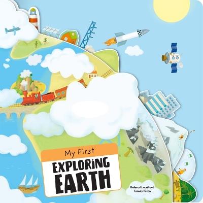 My First Exploring Earth - Helena Harastova - cover