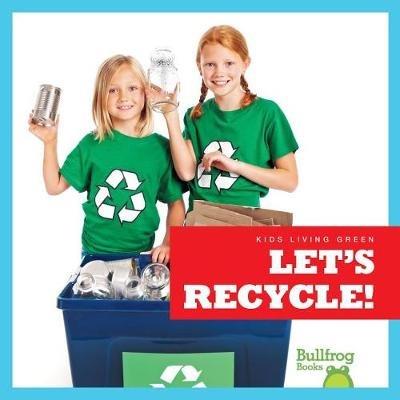 Let's Recycle! - Jenna Lee Gleisner - cover