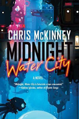 Midnight, Water City - Chris McKinney - cover