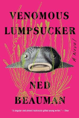 Venomous Lumpsucker - Ned Beauman - cover