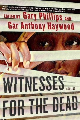 Witnesses For The Dead: Stories - Gary Phillips,Gar Anthony Haywood - cover