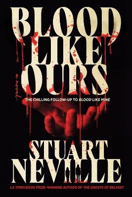 Blood Like Ours - Stuart Neville - cover