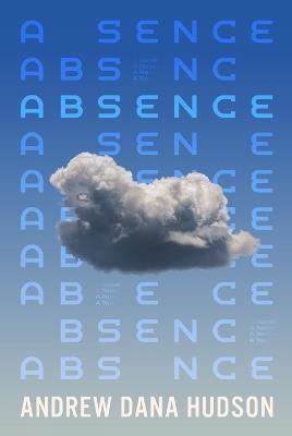 Absence - Andrew Dana Hudson - cover