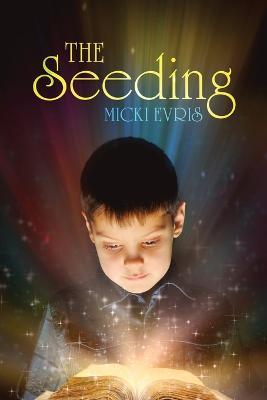 The Seeding - Micki Evris - cover