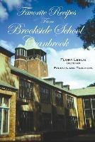 Favorite Recipes from Brookside School, Cranbrook - Flora Leslie - cover