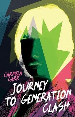 Journey to Generation Clash - Carmela Carr - cover