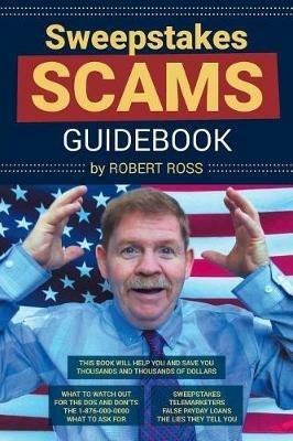 Sweepstakes Scams Guidebook - Robert Ross - cover
