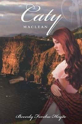 Caty Maclean - Beverly Ferebee Heyde - cover
