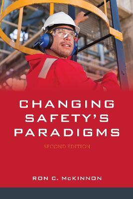 Changing Safety's Paradigms - Ron C. McKinnon - cover