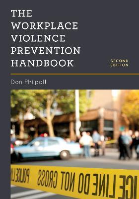 The Workplace Violence Prevention Handbook - Don Philpott - cover