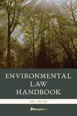 Environmental Law Handbook - Kevin A. Ewing,Duke K. McCall,David R. Case - cover