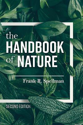 The Handbook of Nature - Frank R. Spellman - cover