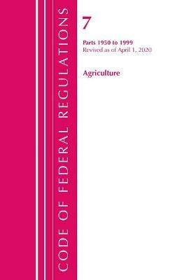 Code of Federal Regulations, Title 07 Agriculture 1950-1999, Revised as of January 1, 2020 - Office Of The Federal Register (U.S.) - cover
