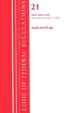 Code of Federal Regulations, Title 21 Food and Drugs 500-599, Revised as of April 1, 2020