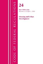Code of Federal Regulations, Title 24 Housing and Urban Development 1700-End, Revised as of April 1, 2020