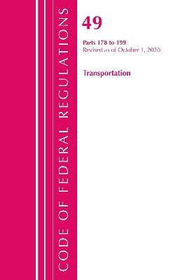 Code of Federal Regulations, Title 49 Transportation 178-199, Revised as of October 1, 2020 - Office Of The Federal Register (U.S.) - cover