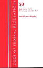 Code of Federal Regulations, Title 50 Wildlife and Fisheries 17.1-17.95(a), Revised as of October 1, 2020