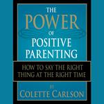 The Power of Positive Parenting
