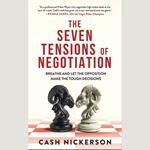 The 7 Tensions of Negotiation