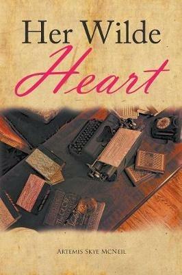 Her Wilde Heart - Artemis Skye McNeil - cover