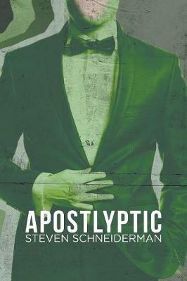 Apostlyptic - Steven Schneiderman - cover