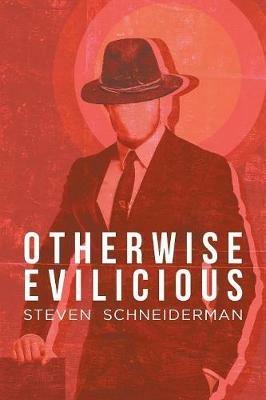 Otherwise Evilicious - Steven Schneiderman - cover