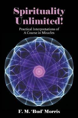 Spirituality Unlimited! - F M 'bud' Morris - cover