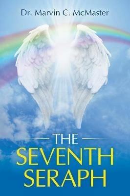 The Seventh Seraph - Marvin C McMaster - cover