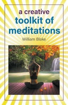 A Creative Toolkit of Meditations - William Blake - cover
