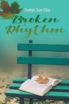 Broken Rhythm - Evelyn Sue Clay - cover
