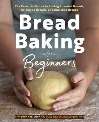 Bread Baking for Beginners - Bonnie Ohara - cover