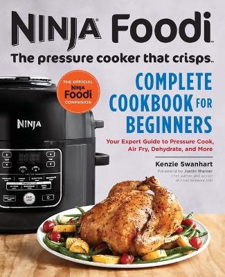 The Official Ninja Foodi: The Pressure Cooker that Crisps - Kenzie Swanhart - cover