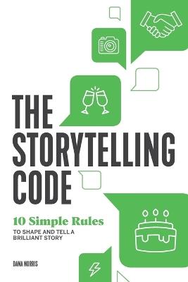 The Storytelling Code - Dana Norris - cover