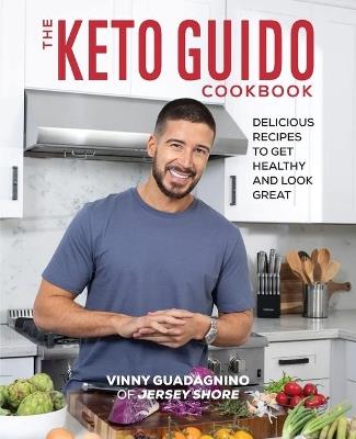 The Keto Guido Cookbook - Vinny Guadagnino - cover