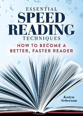 Essential Speed Reading Techniques - Katya Seberson - cover