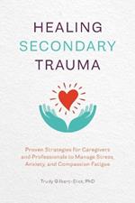 Healing Secondary Trauma