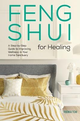 Feng Shui for Healing - Rodika Tchi - cover