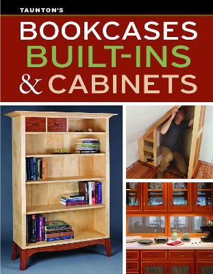 Bookcases, Built-Ins & Cabinets - Fine Woodworking,Fine Homebuilding - cover