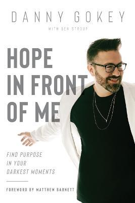 Hope In Front Of Me - Danny Gokey - cover