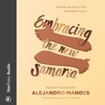 Embracing the New Samaria