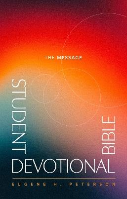 Message Student Devotional Bible (Hardcover), The - Eugene H. Peterson - cover
