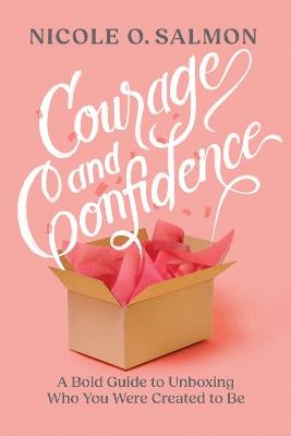 Courage and Confidence - Nicole O. Salmon - cover