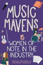 Music Mavens: 15 Women of Note in the Industry