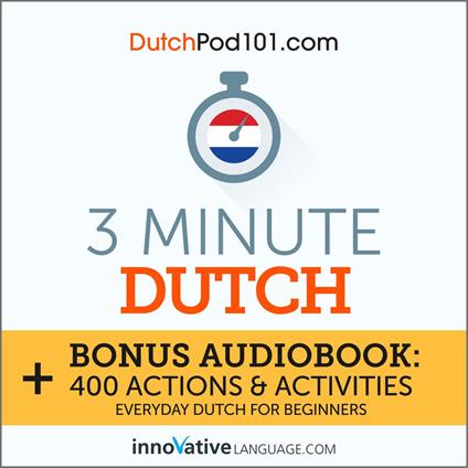 3-Minute Dutch