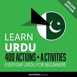 Everyday Urdu for Beginners - 400 Actions & Activities