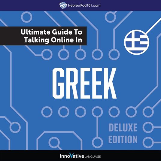 Learn Greek: The Ultimate Guide to Talking Online in Greek